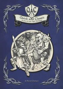 QAC - Quick and Classic: Un gioco di ruolo "light" Old School - (Edizione Italiana) (QAC - Quick and Classic - italian) (Italian Edition)